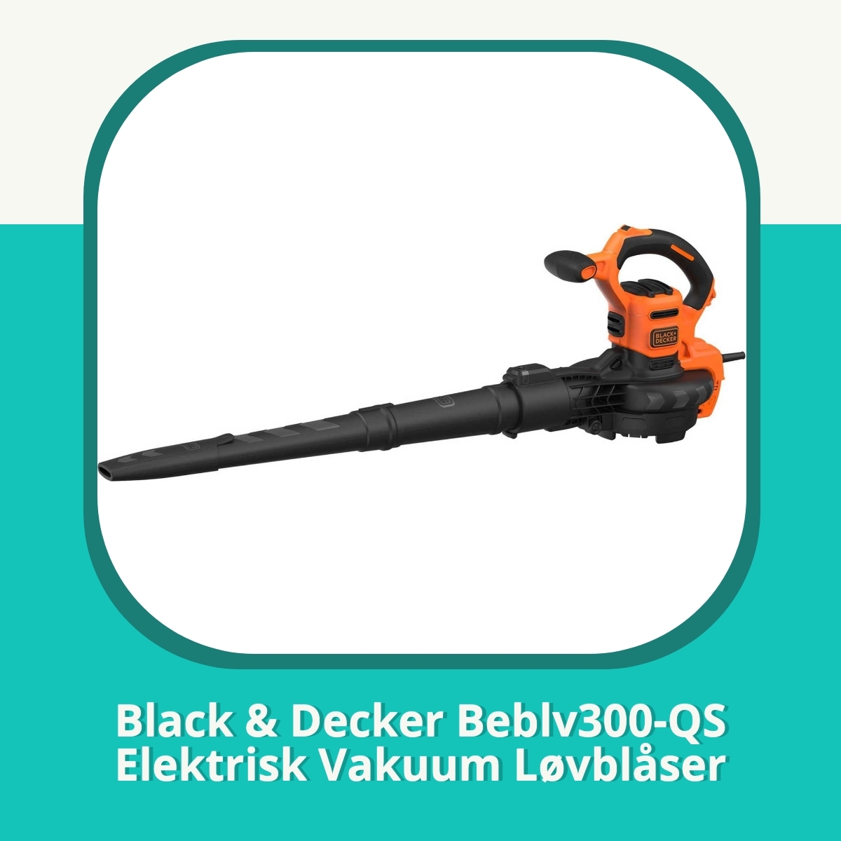 Anmeldelse af Black & Decker Beblv300-QS Elektrisk Vakuum Løvblåser