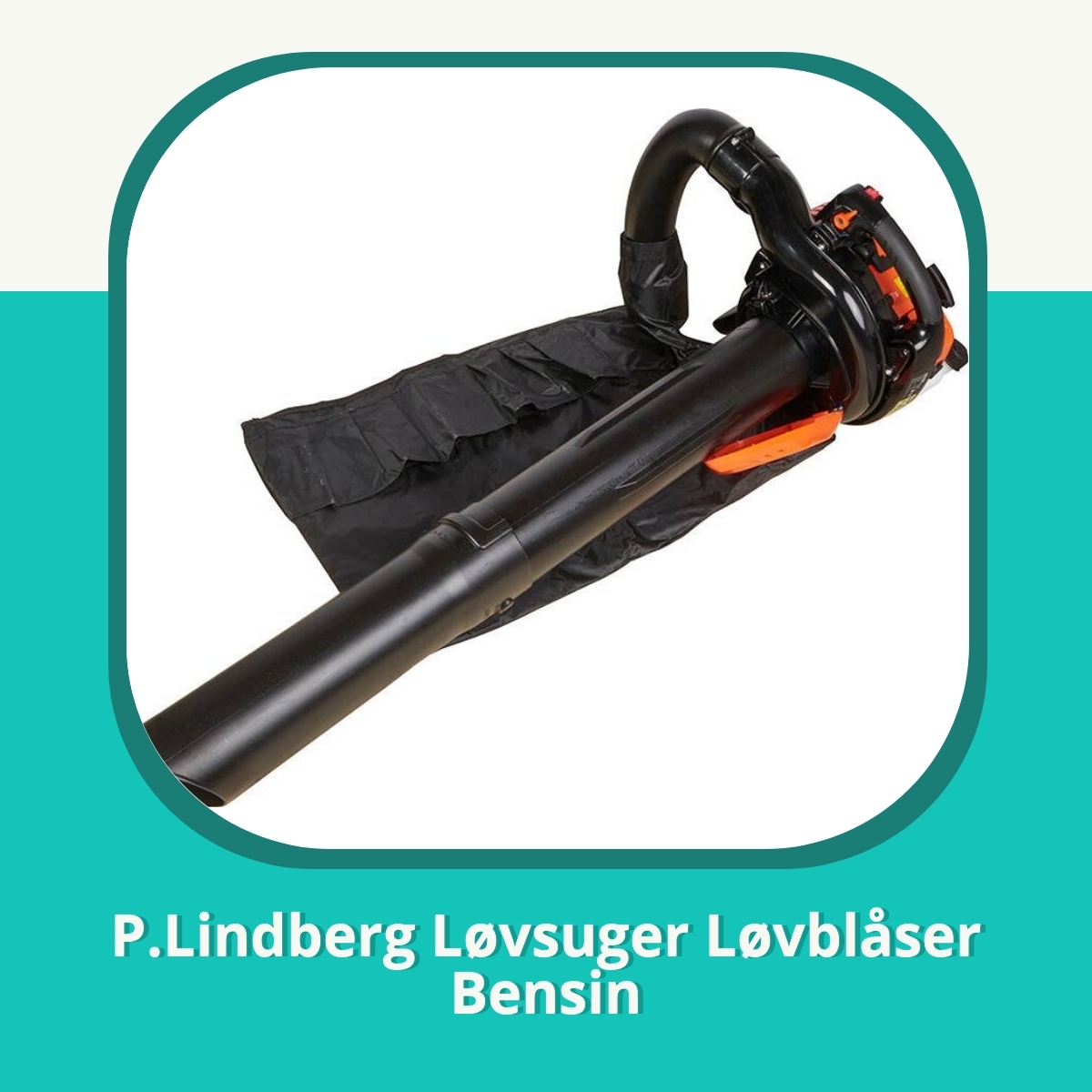 Anmeldelse af P.Lindberg Løvsuger Løvblåser Bensin