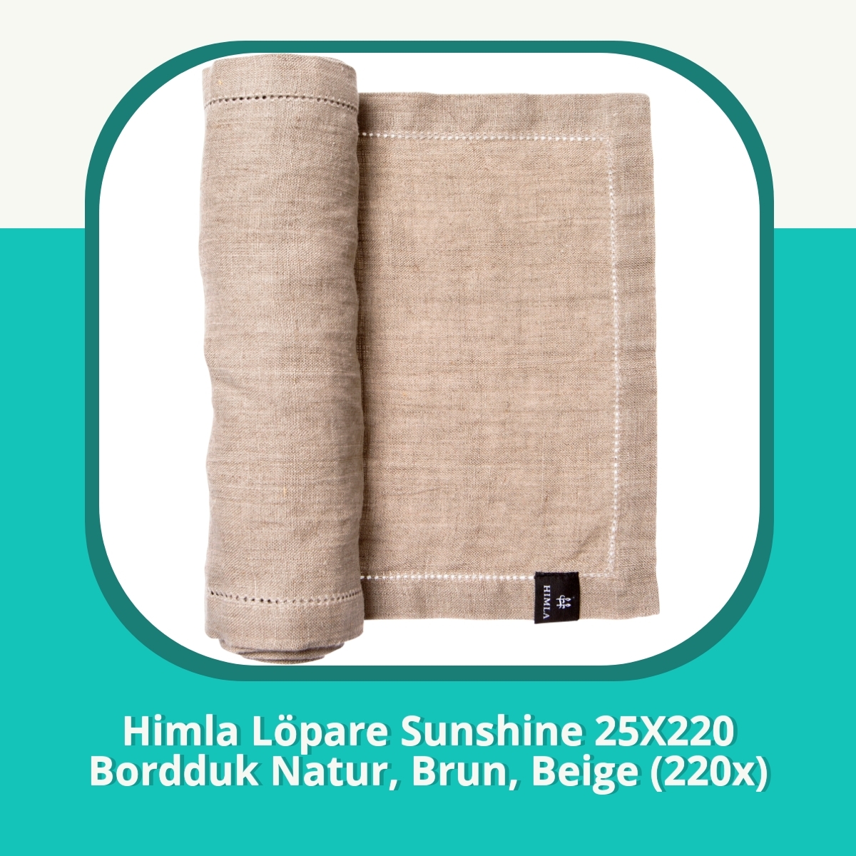 Anmeldelse af Himla Löpare Sunshine 25X220 Bordduk Natur, Brun, Beige (220x)