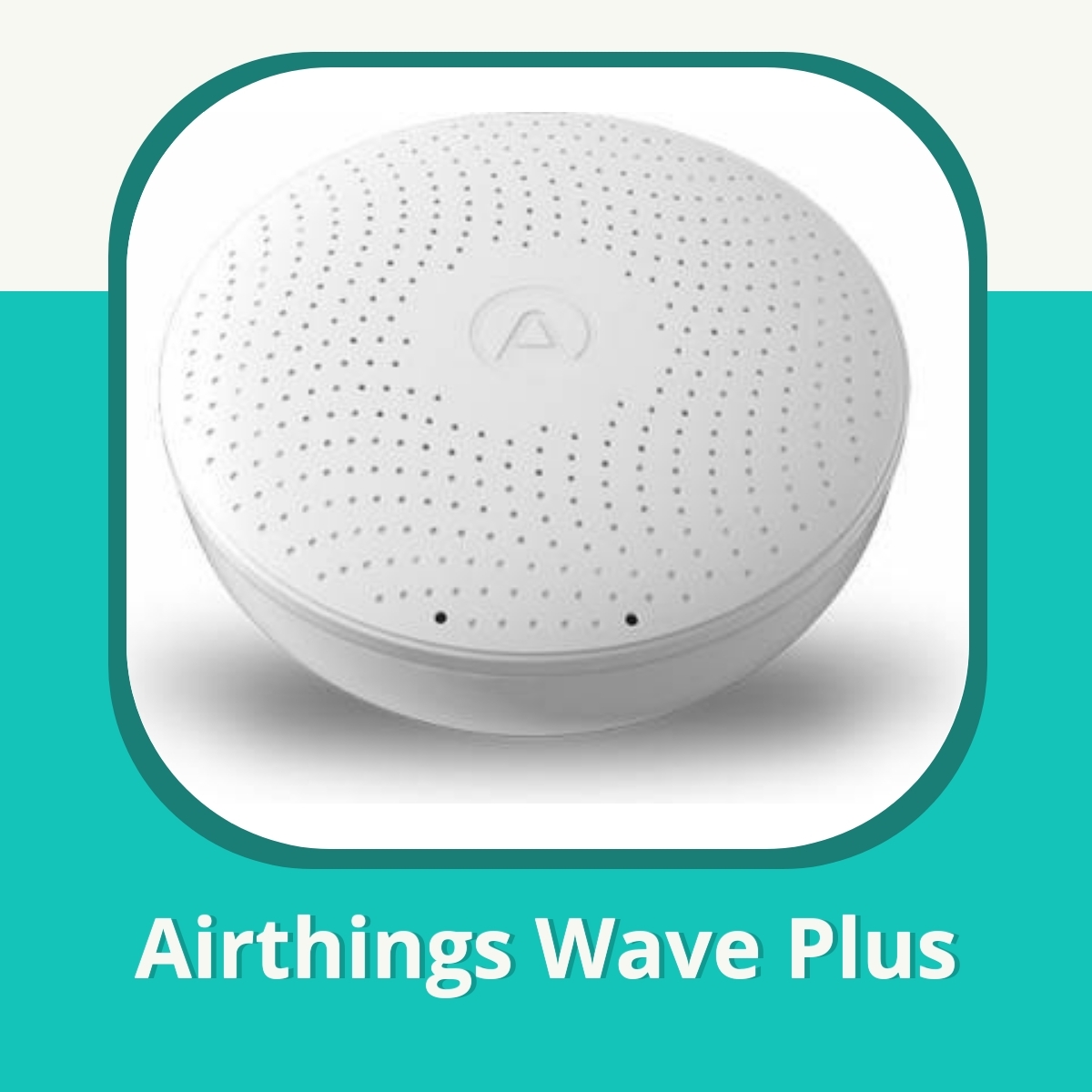 Anmeldelse af Airthings Wave Plus