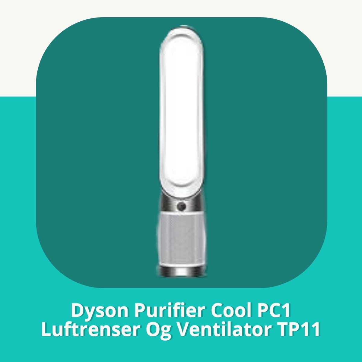 Anmeldelse af Dyson Purifier Cool PC1 Luftrenser Og Ventilator TP11