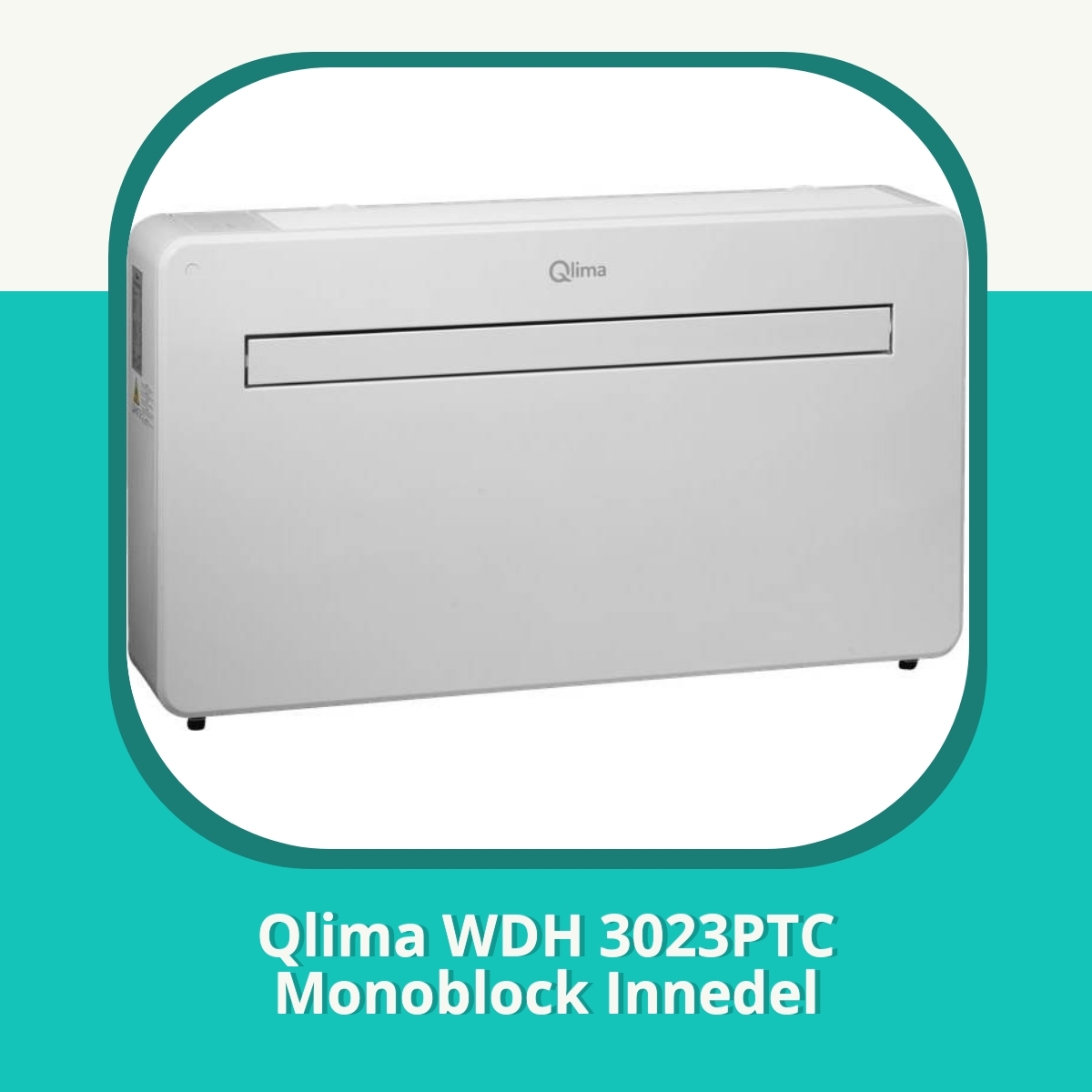 Anmeldelse af Qlima WDH 3023PTC Monoblock Innedel