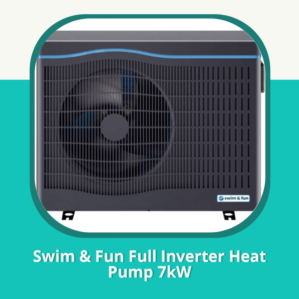 Anmeldelse af Swim & Fun Full Inverter Heat Pump 7kW