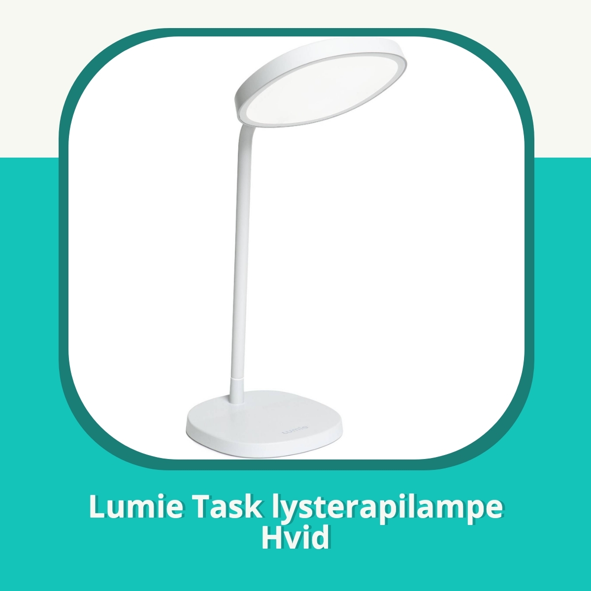 Anmeldelse af Lumie Task lysterapilampe Hvid