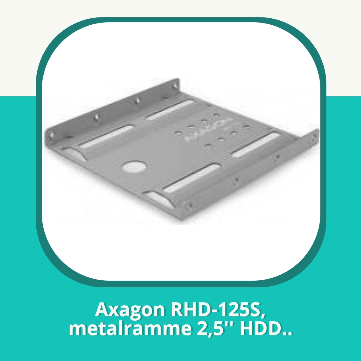 Anmeldelse af Axagon RHD-125S, metalramme 2,5'' HDD..