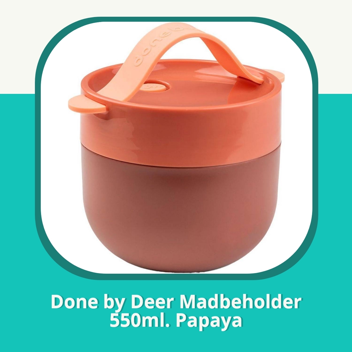 Anmeldelse af Done by Deer Madbeholder 550ml. Papaya