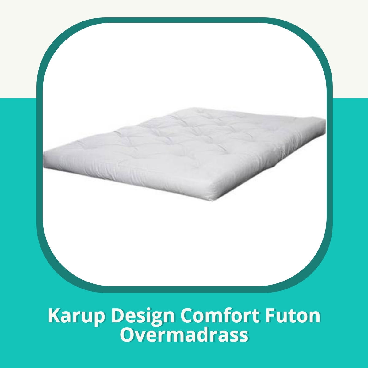 Anmeldelse af Karup Design Comfort Futon Overmadrass