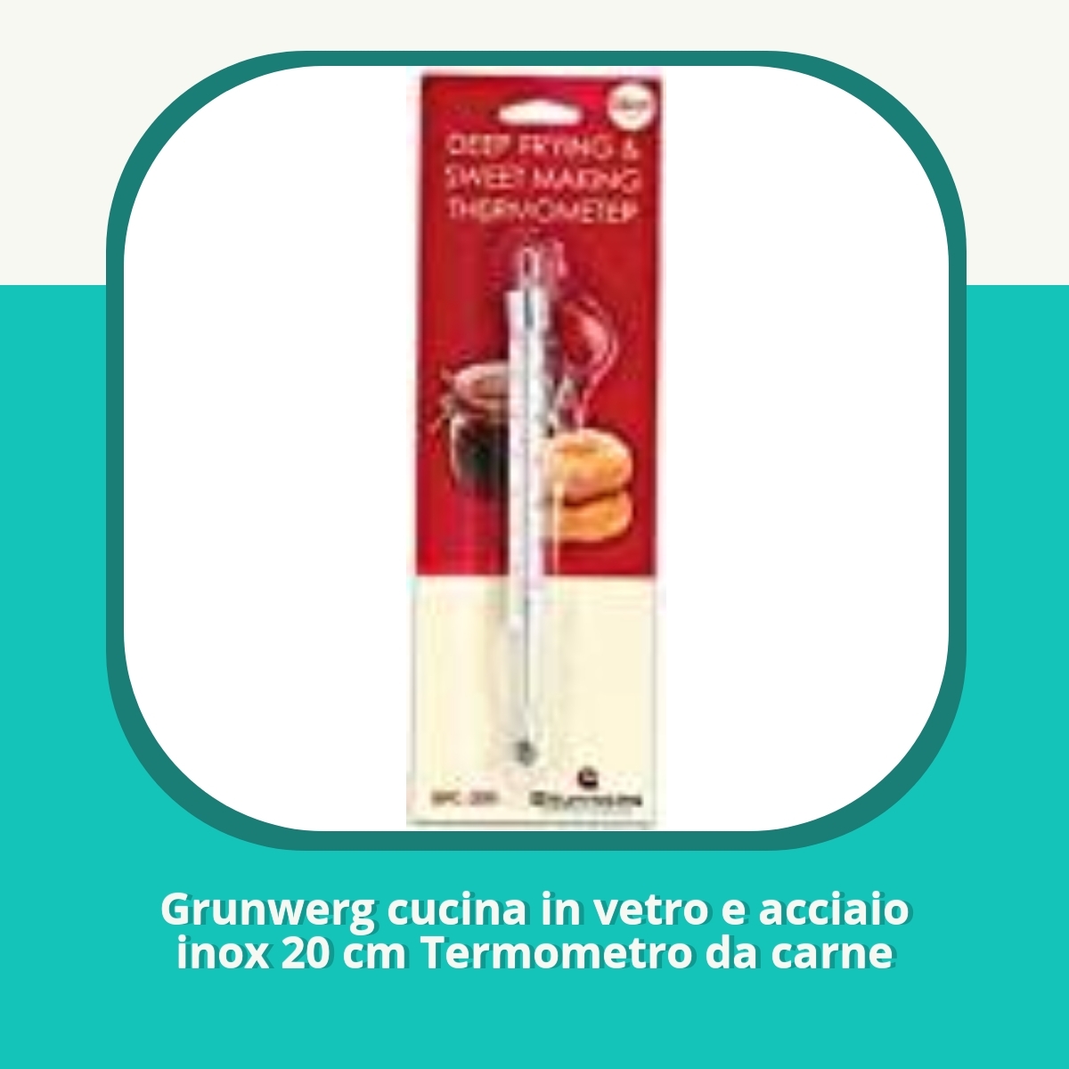 Anmeldelse af Grunwerg cucina in vetro e acciaio inox 20 cm Termometro da carne