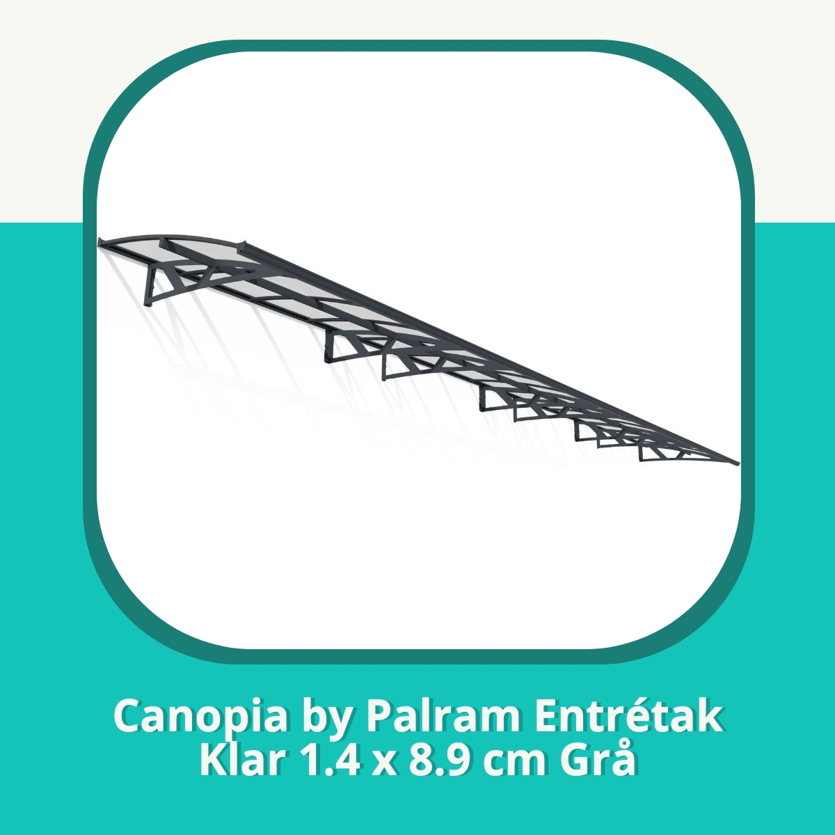 Anmeldelse Canopia by Palram Entrétak Klar 1.4 x 8.9 cm Grå