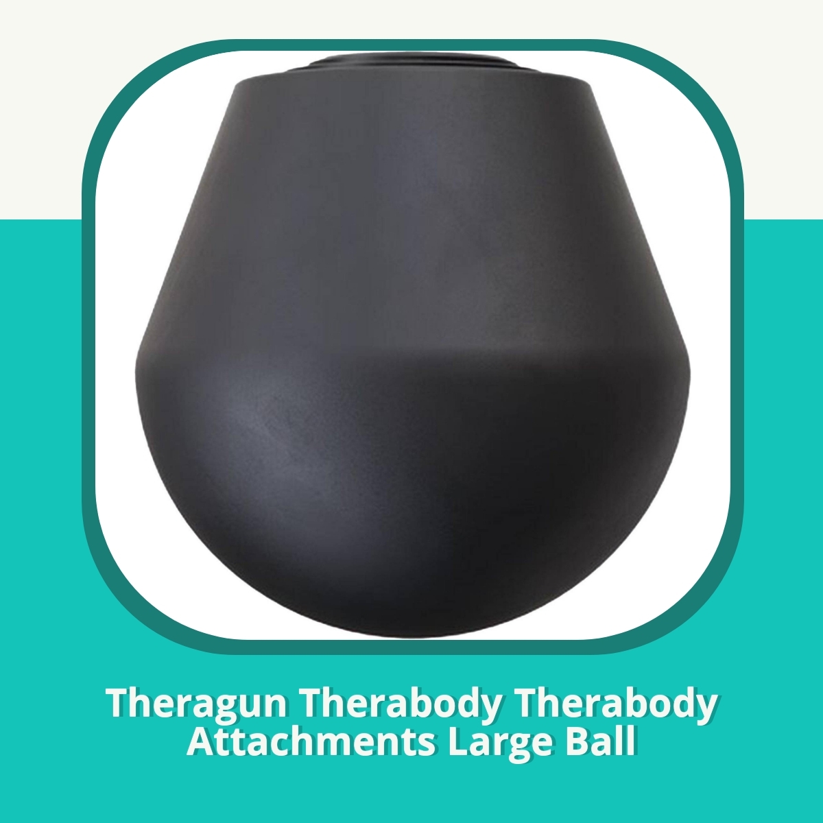 Anmeldelse af Theragun Therabody Therabody Attachments Large Ball