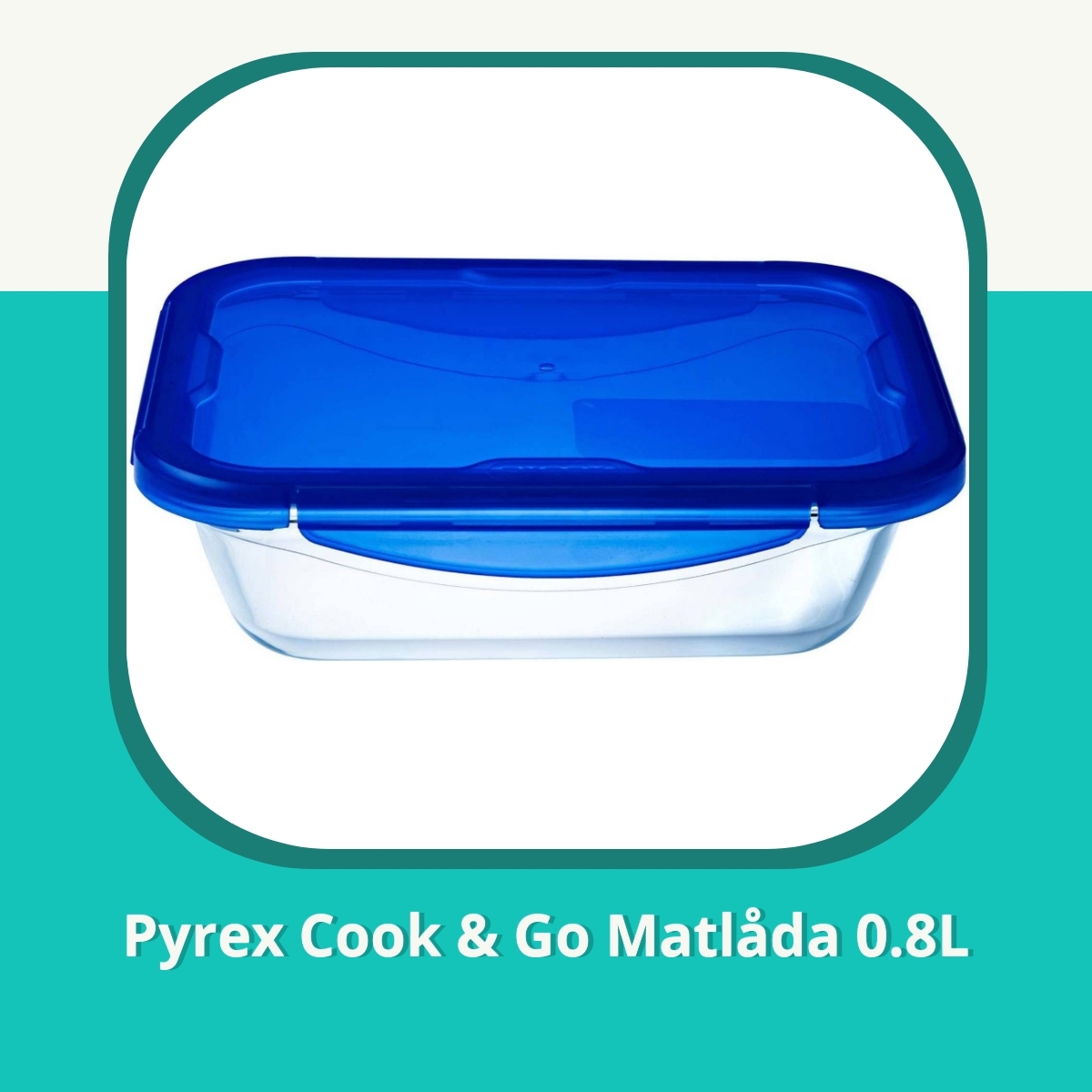Recension af Pyrex Cook & Go Matlåda 0.8L