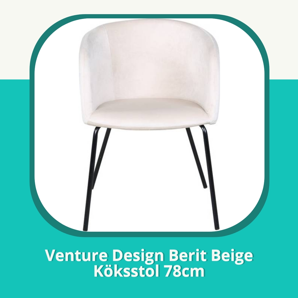 Recension af Venture Design Berit Beige Köksstol 78cm