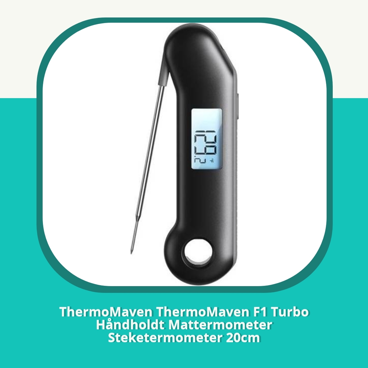 Anmeldelse af ThermoMaven ThermoMaven F1 Turbo Håndholdt Mattermometer Steketermometer 20cm