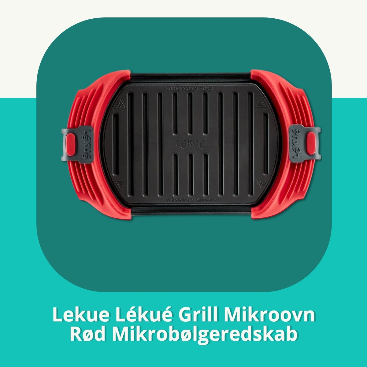 Anmeldelse af Lekue Lékué Grill Mikroovn Rød Mikrobølgeredskab