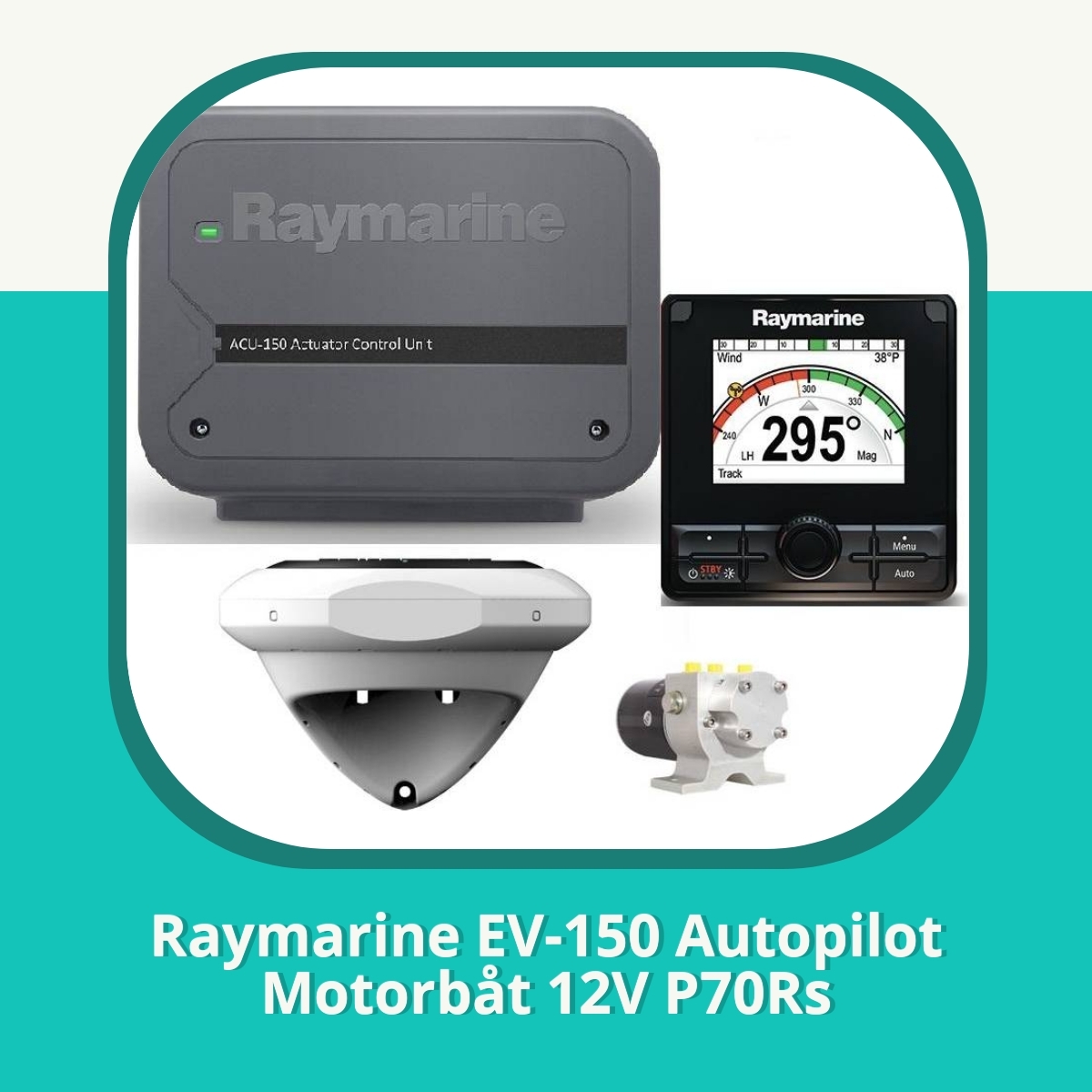 Anmeldelse af Raymarine EV-150 Autopilot Motorbåt 12V P70Rs
