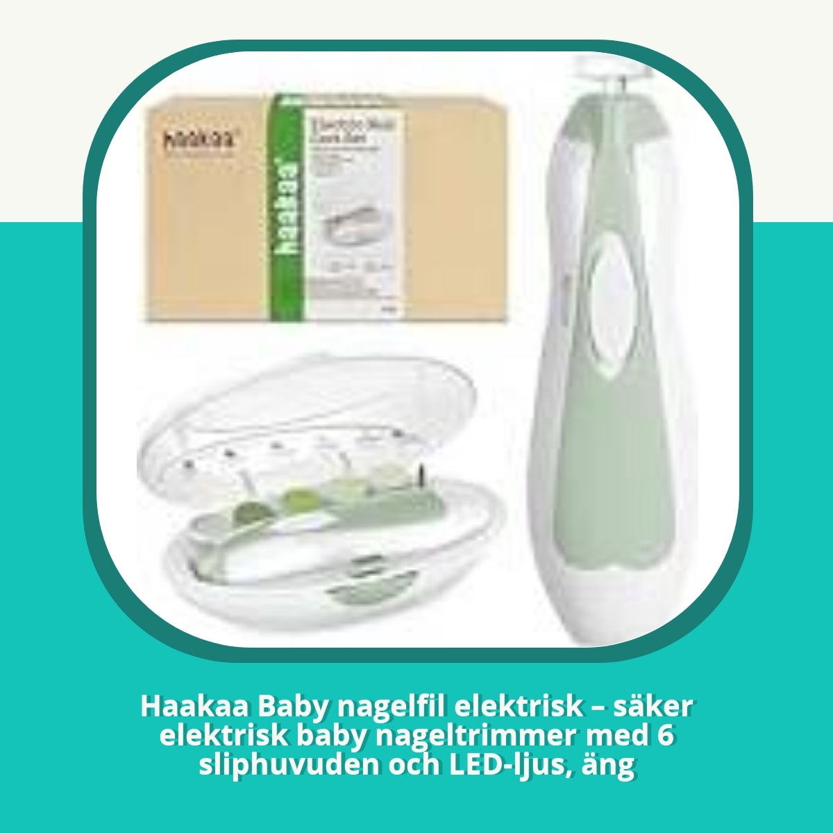 Recension Haakaa Baby nagelfil elektrisk – säker elektrisk baby nageltrimmer med 6 sliphuvuden och LED-ljus, äng