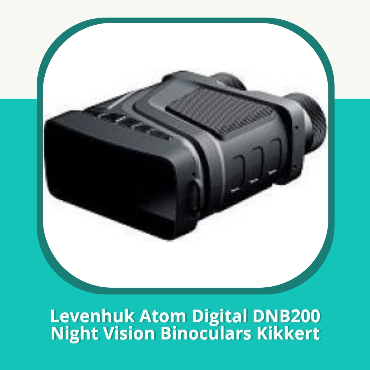 Anmeldelse af Levenhuk Atom Digital DNB200 Night Vision Binoculars Kikkert
