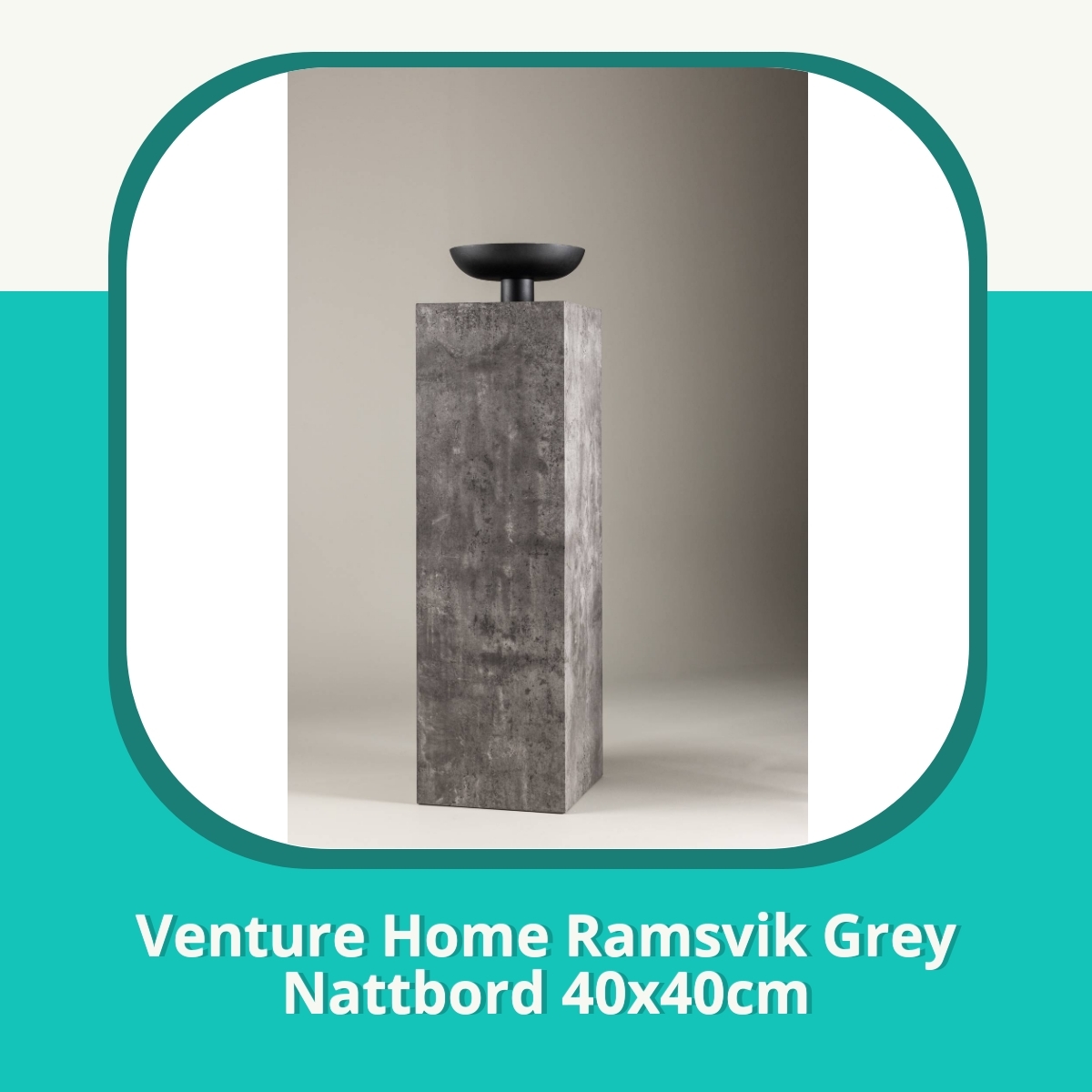 Anmeldelse af Venture Home Ramsvik Grey Nattbord 40x40cm