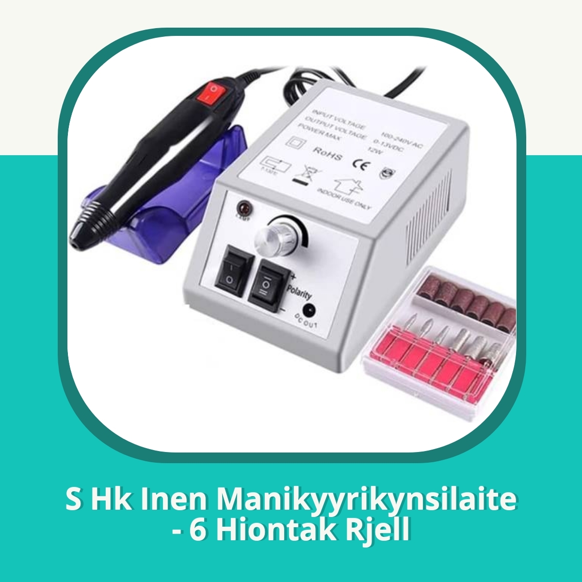 Anmeldelse af S Hk Inen Manikyyrikynsilaite - 6 Hiontak Rjell