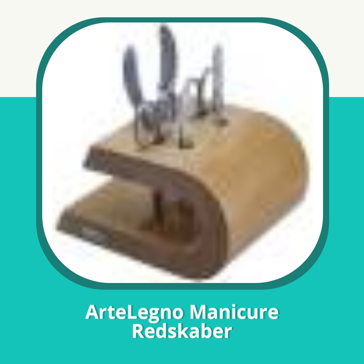 Anmeldelse af ArteLegno Manicure Redskaber