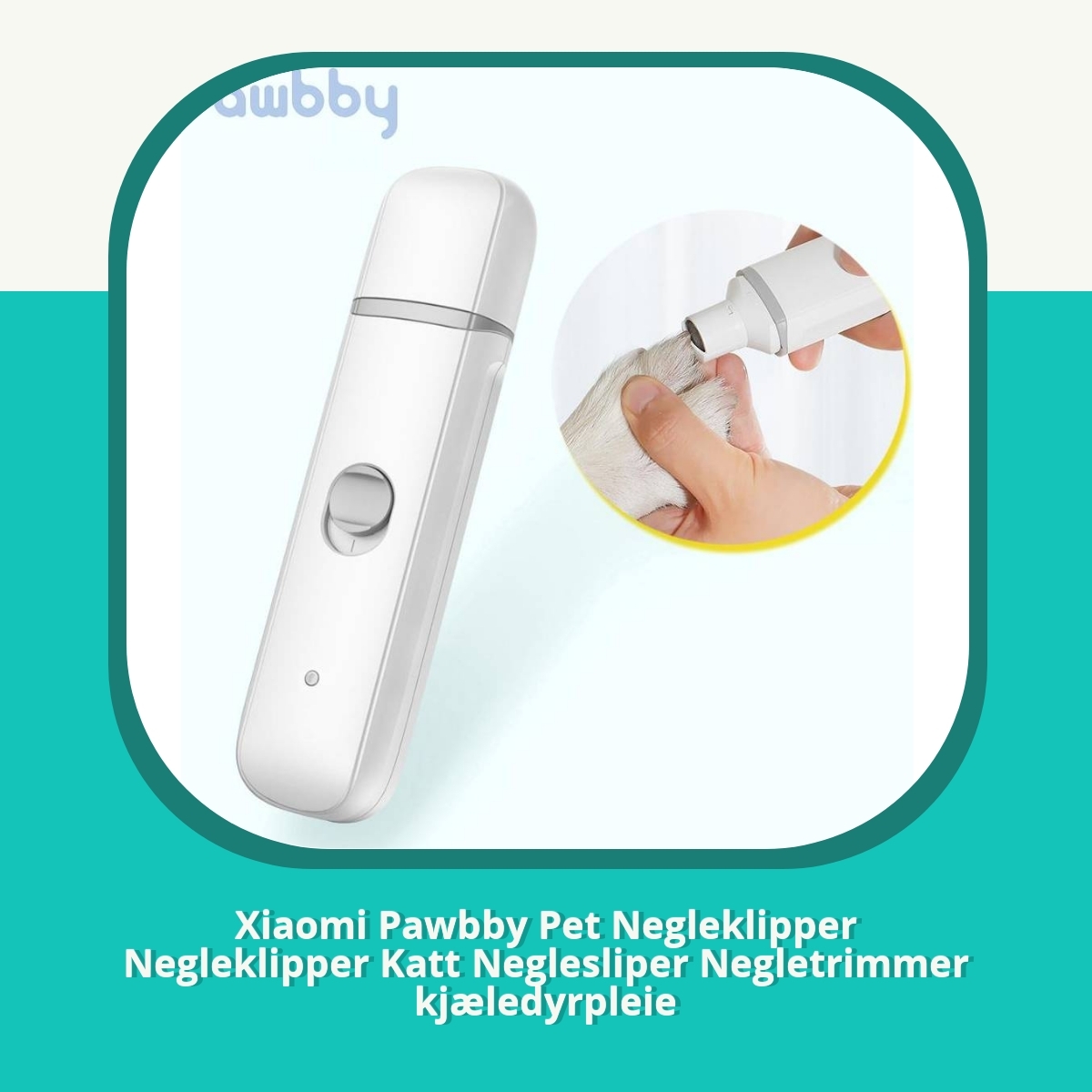 Anmeldelse Xiaomi Pawbby Pet Negleklipper Negleklipper Katt Neglesliper Negletrimmer kjæledyrpleie