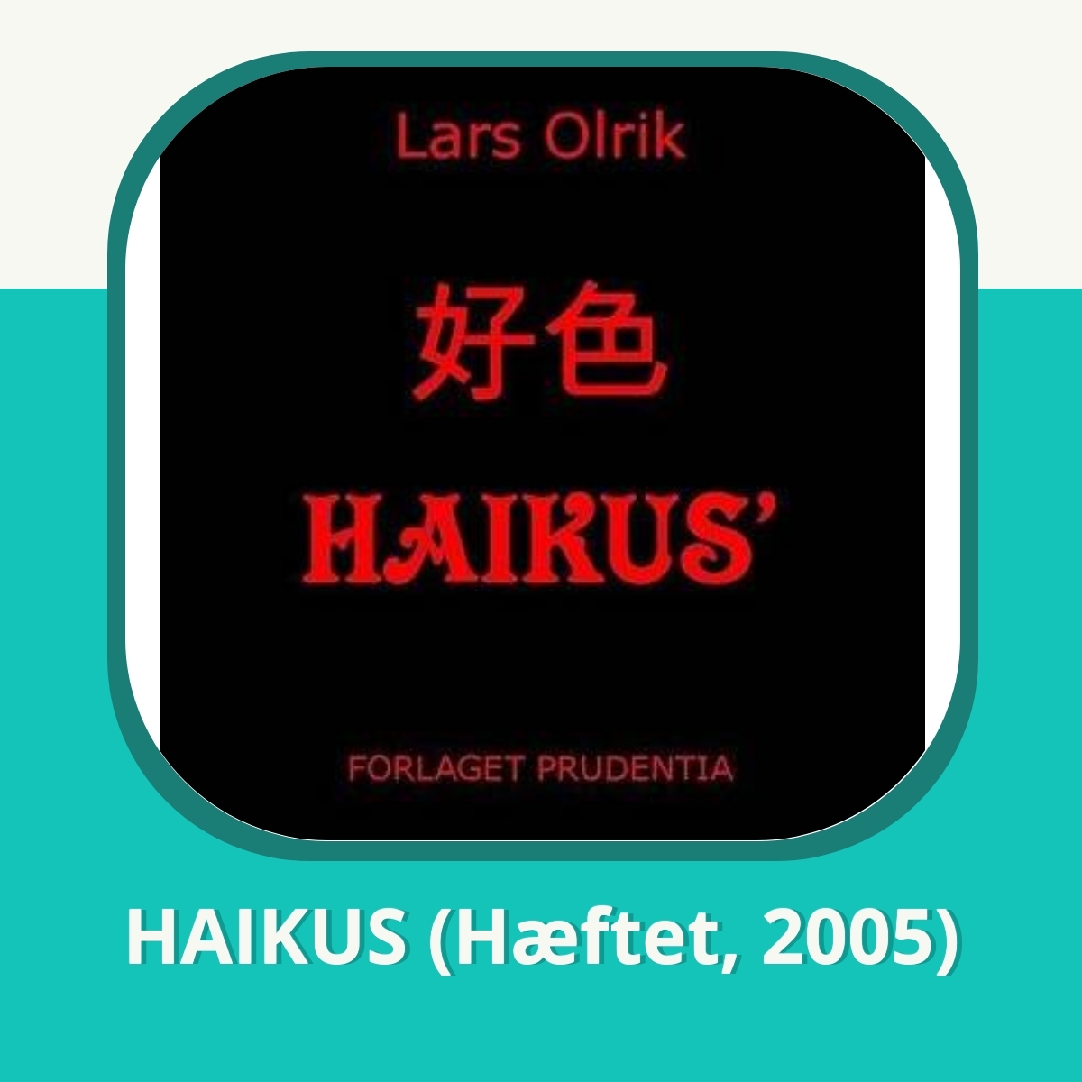 Anmeldelse af HAIKUS (Hæftet, 2005)