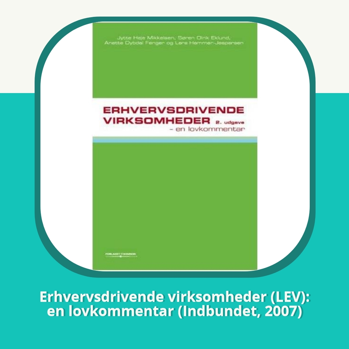 Anmeldelse af Erhvervsdrivende virksomheder (LEV): en lovkommentar (Indbundet, 2007)