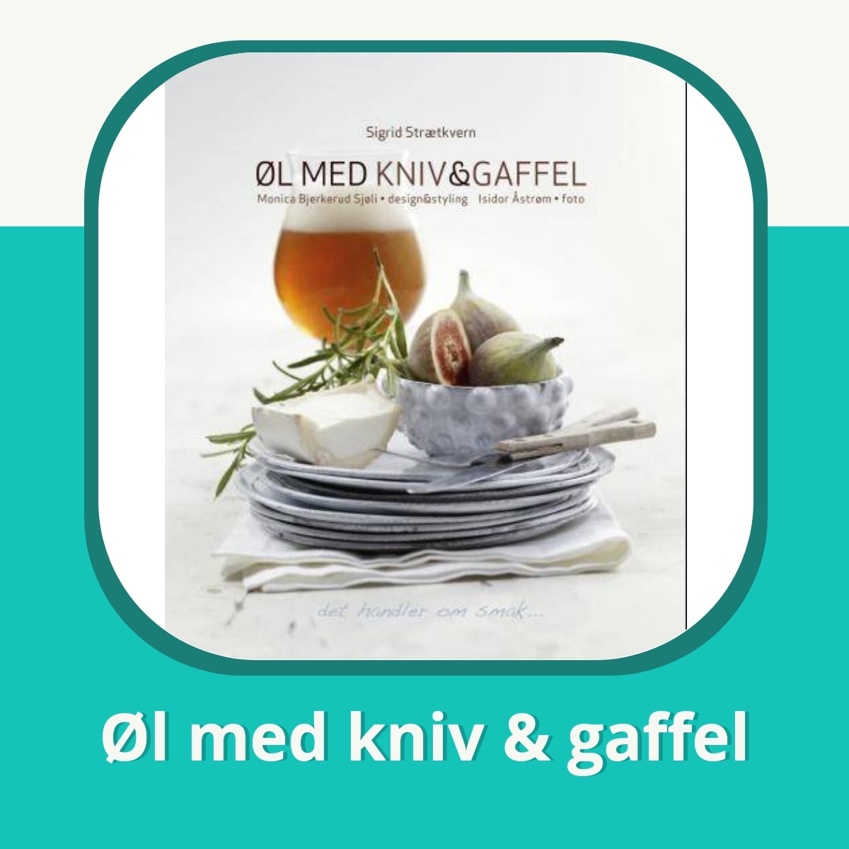 Anmeldelse af Øl med kniv & gaffel