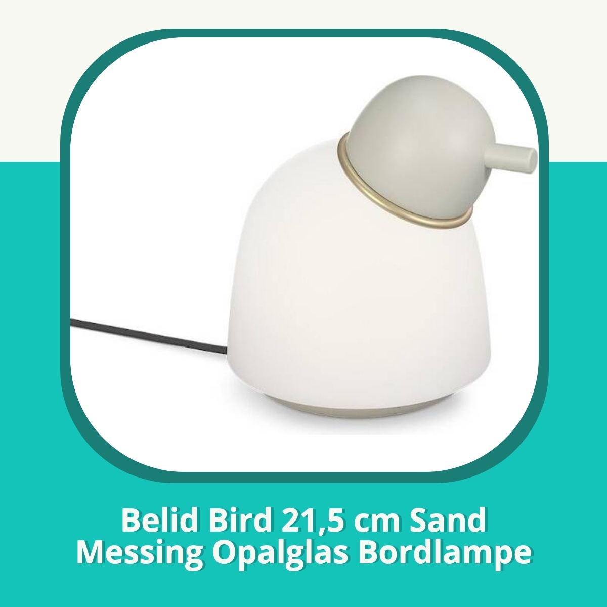 Anmeldelse af Belid Bird 21,5 cm Sand Messing Opalglas Bordlampe
