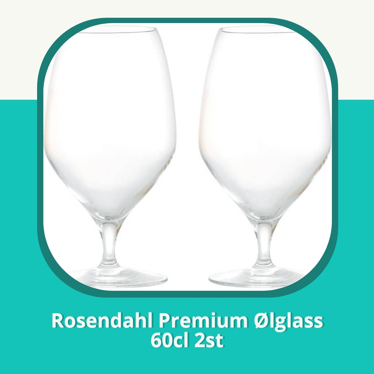 Anmeldelse af Rosendahl Premium Ølglass 60cl 2st