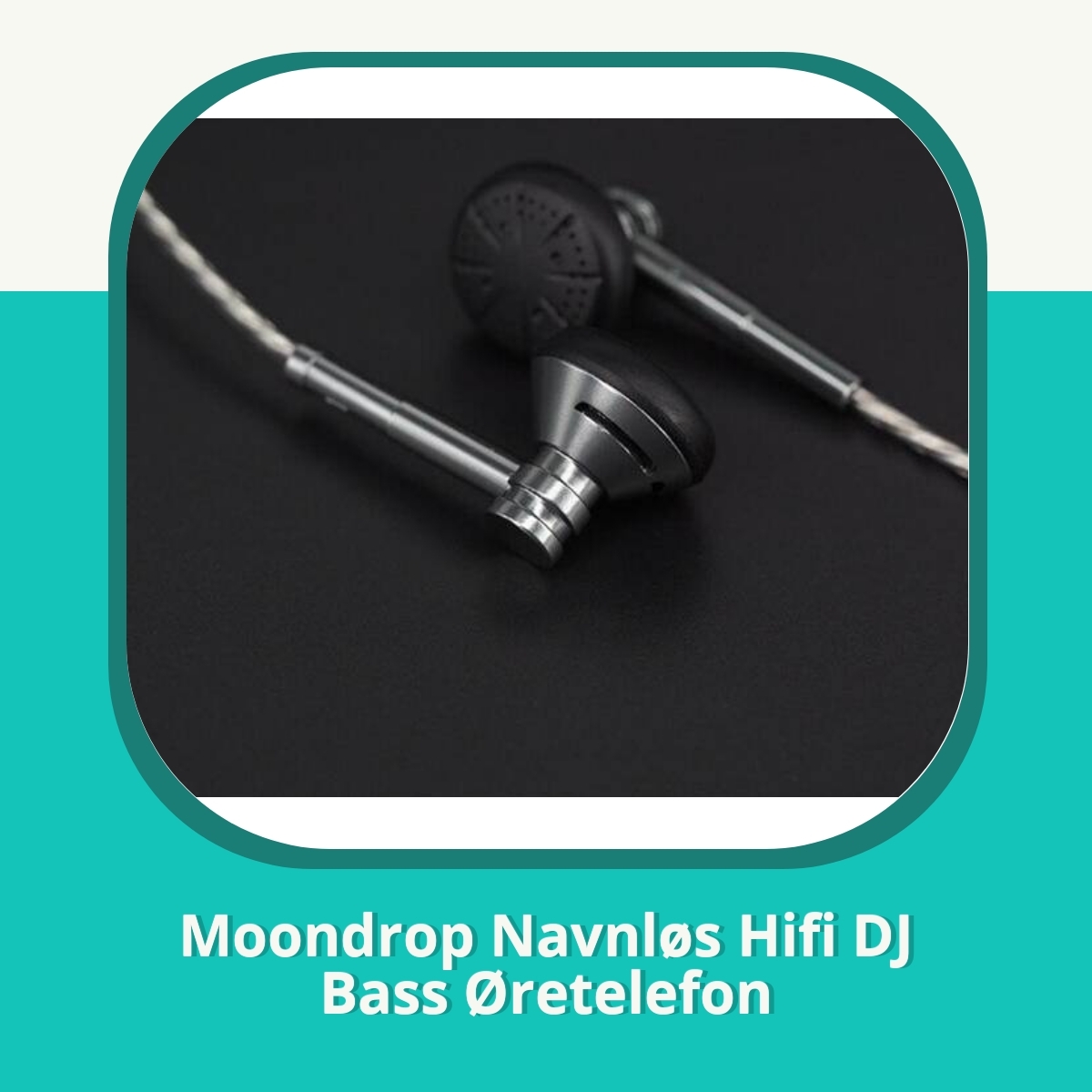 Anmeldelse af Moondrop Navnløs Hifi DJ Bass Øretelefon
