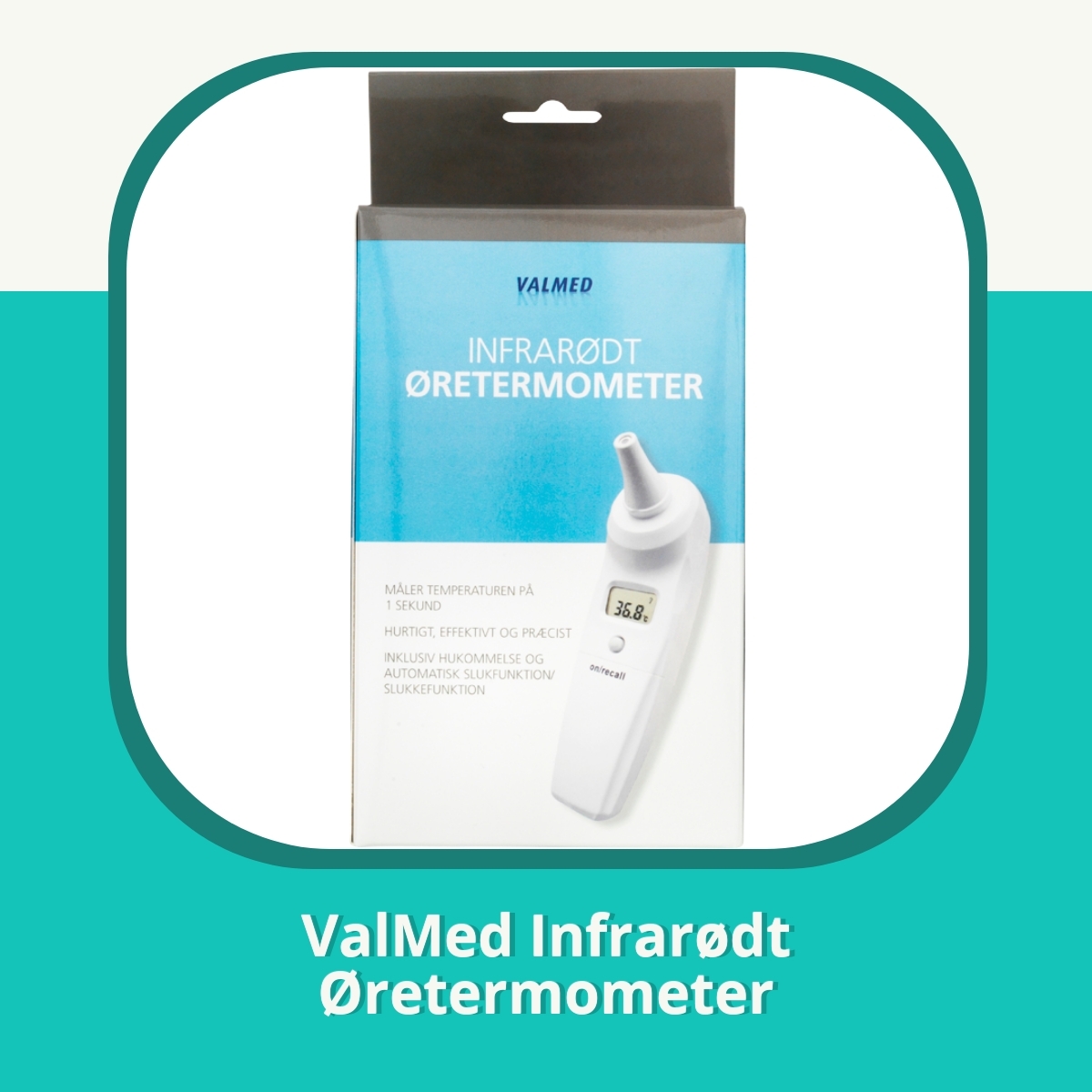 Anmeldelse af ValMed Infrarødt Øretermometer