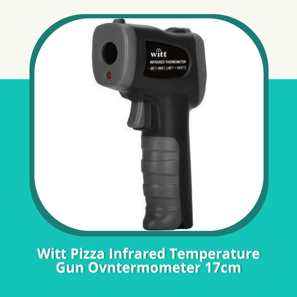 Anmeldelse af Witt Pizza Infrared Temperature Gun Ovntermometer 17cm