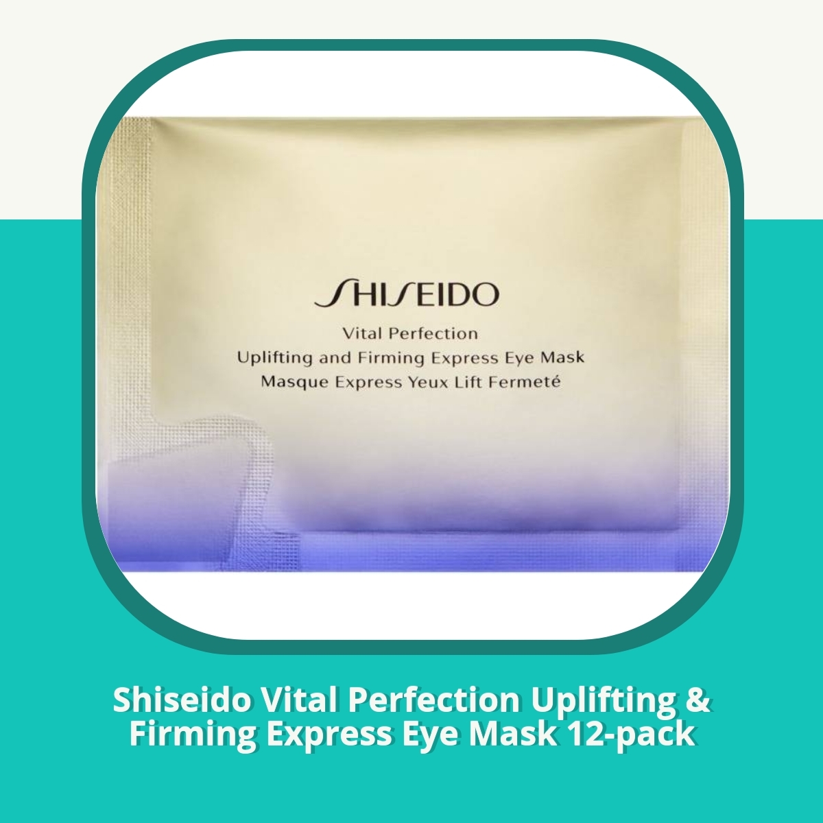 Anmeldelse af Shiseido Vital Perfection Uplifting & Firming Express Eye Mask 12-pack