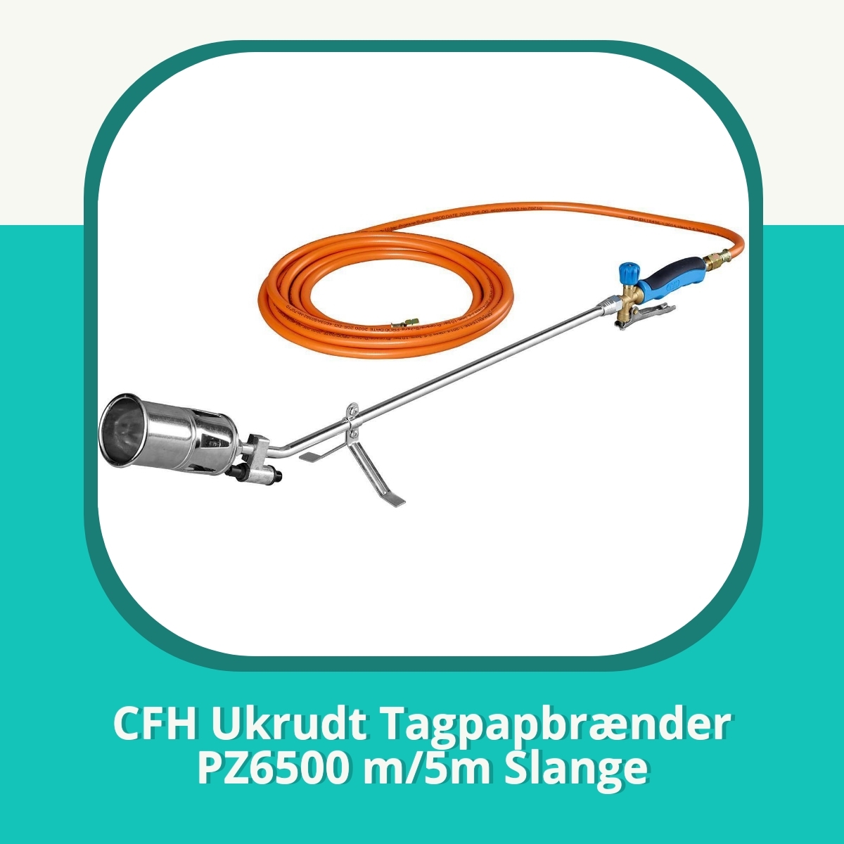 Recension af CFH Ukrudt Tagpapbrænder PZ6500 m/5m Slange