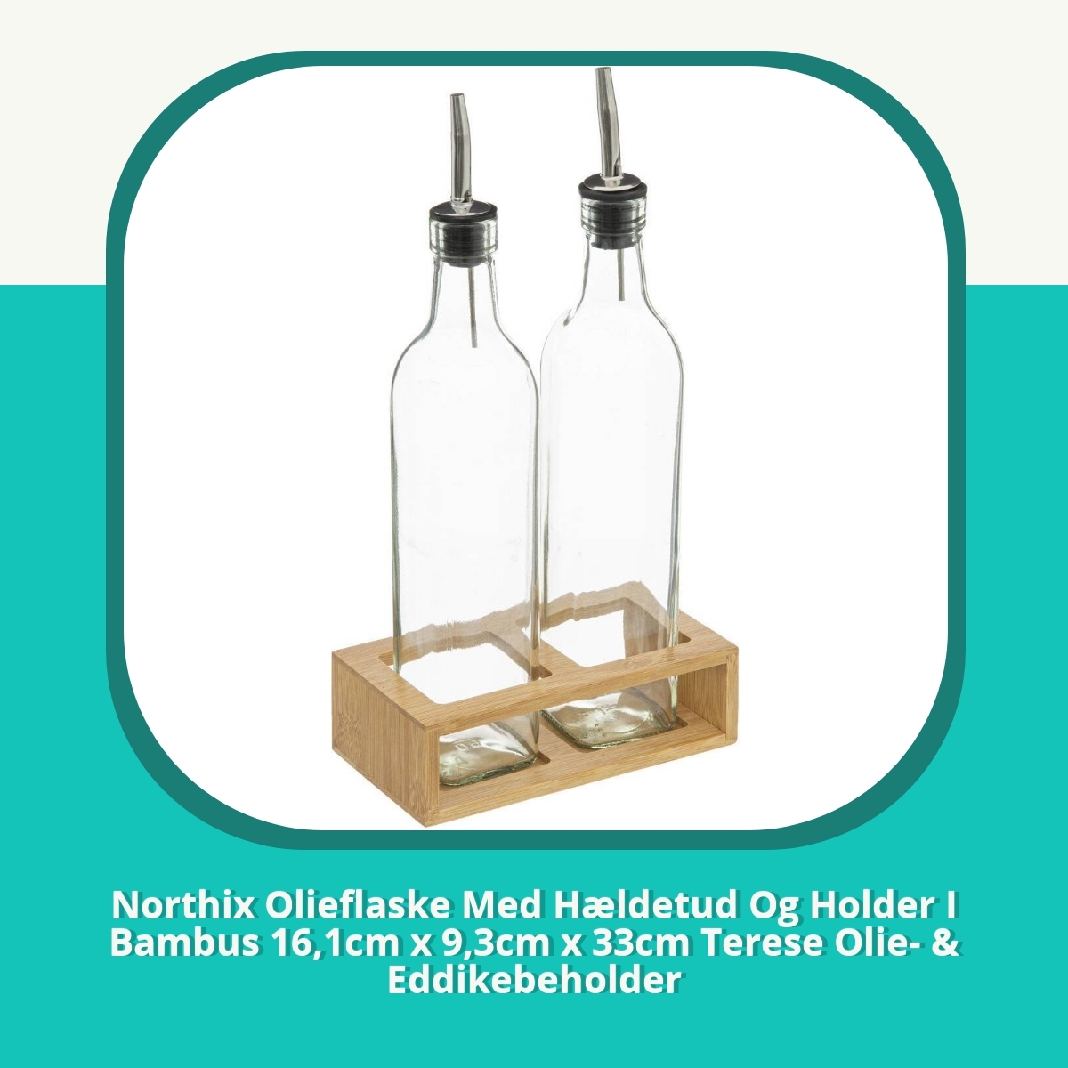 Anmeldelse af Northix Olieflaske Med Hældetud Og Holder I Bambus 16,1cm x 9,3cm x 33cm Terese Olie- & Eddikebeholder