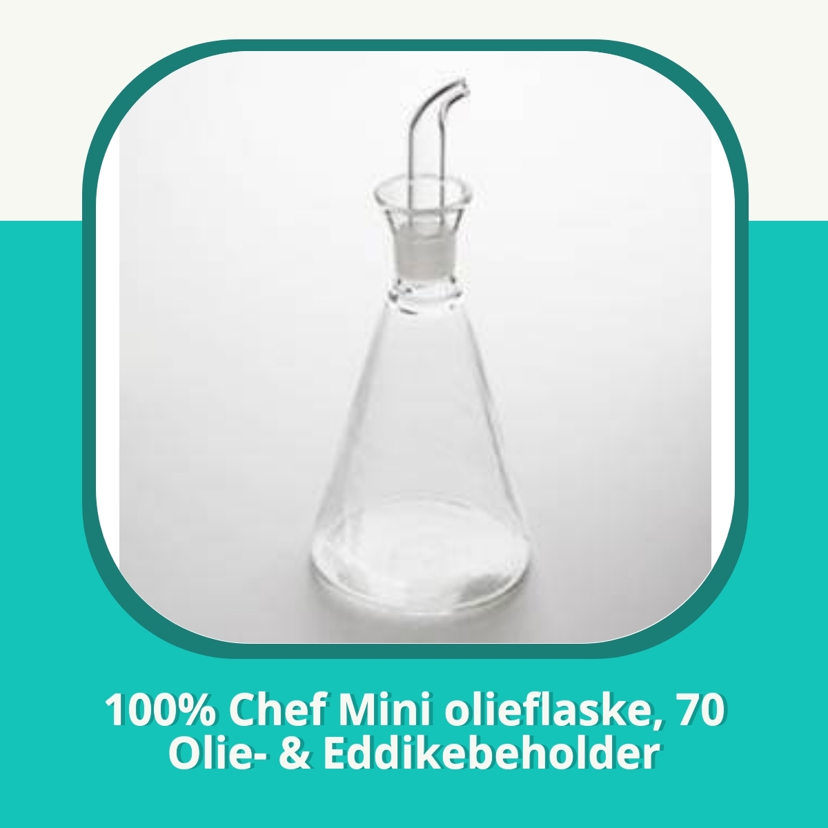Anmeldelse af 100% Chef Mini olieflaske, 70 Olie- & Eddikebeholder