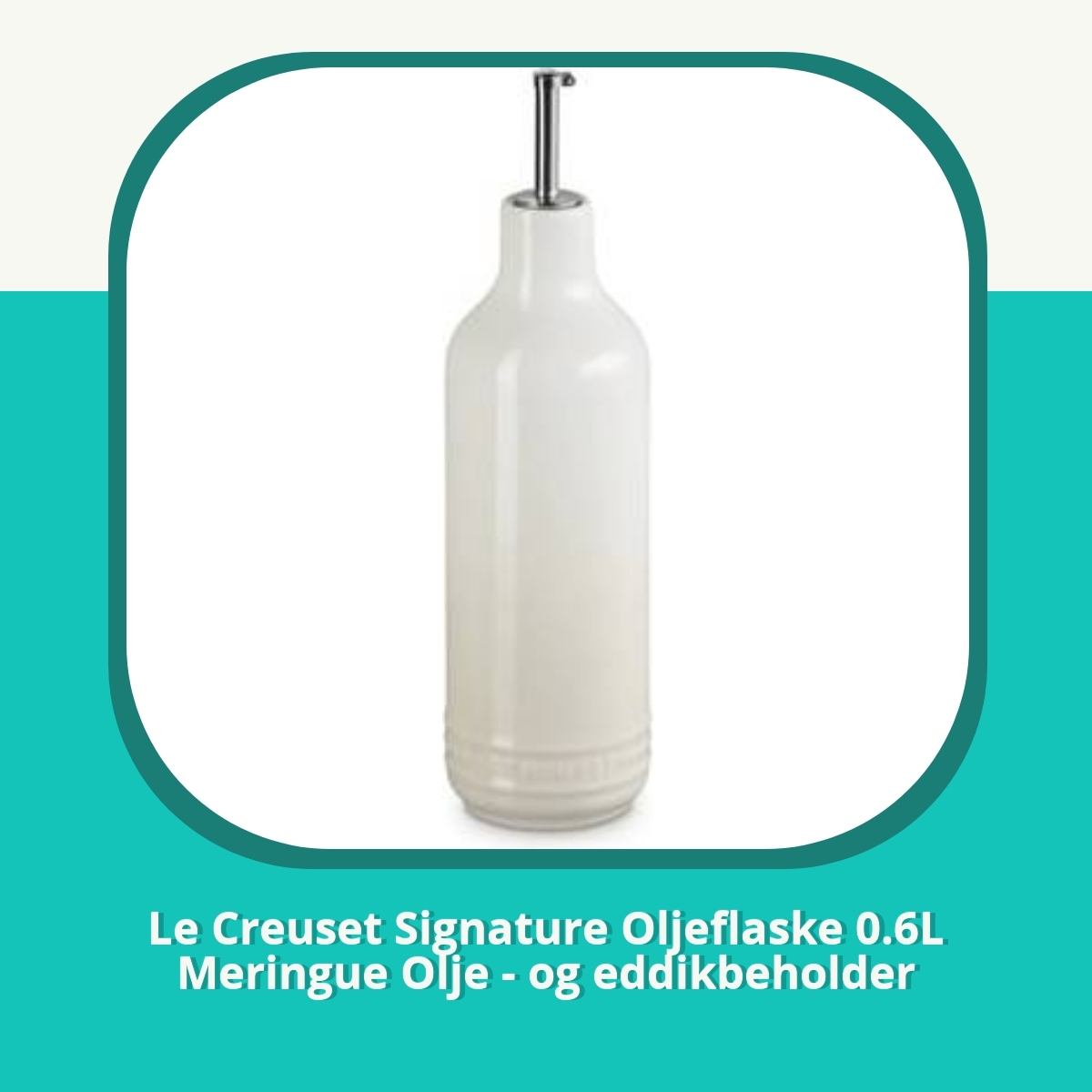 Anmeldelse Le Creuset Signature Oljeflaske 0.6L Meringue Olje - og eddikbeholder