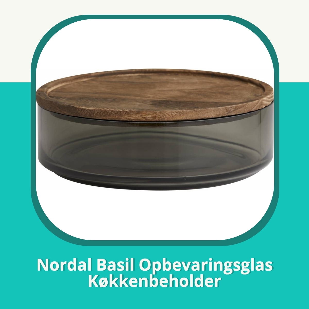Anmeldelse af Nordal Basil Opbevaringsglas Køkkenbeholder