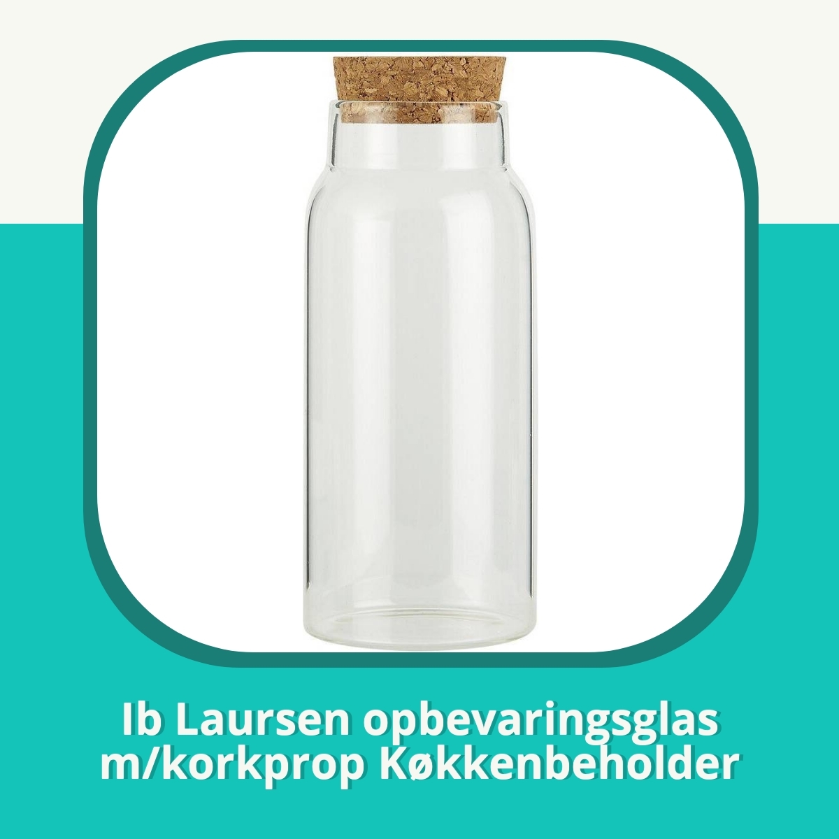 Anmeldelse af Ib Laursen opbevaringsglas m/korkprop Køkkenbeholder