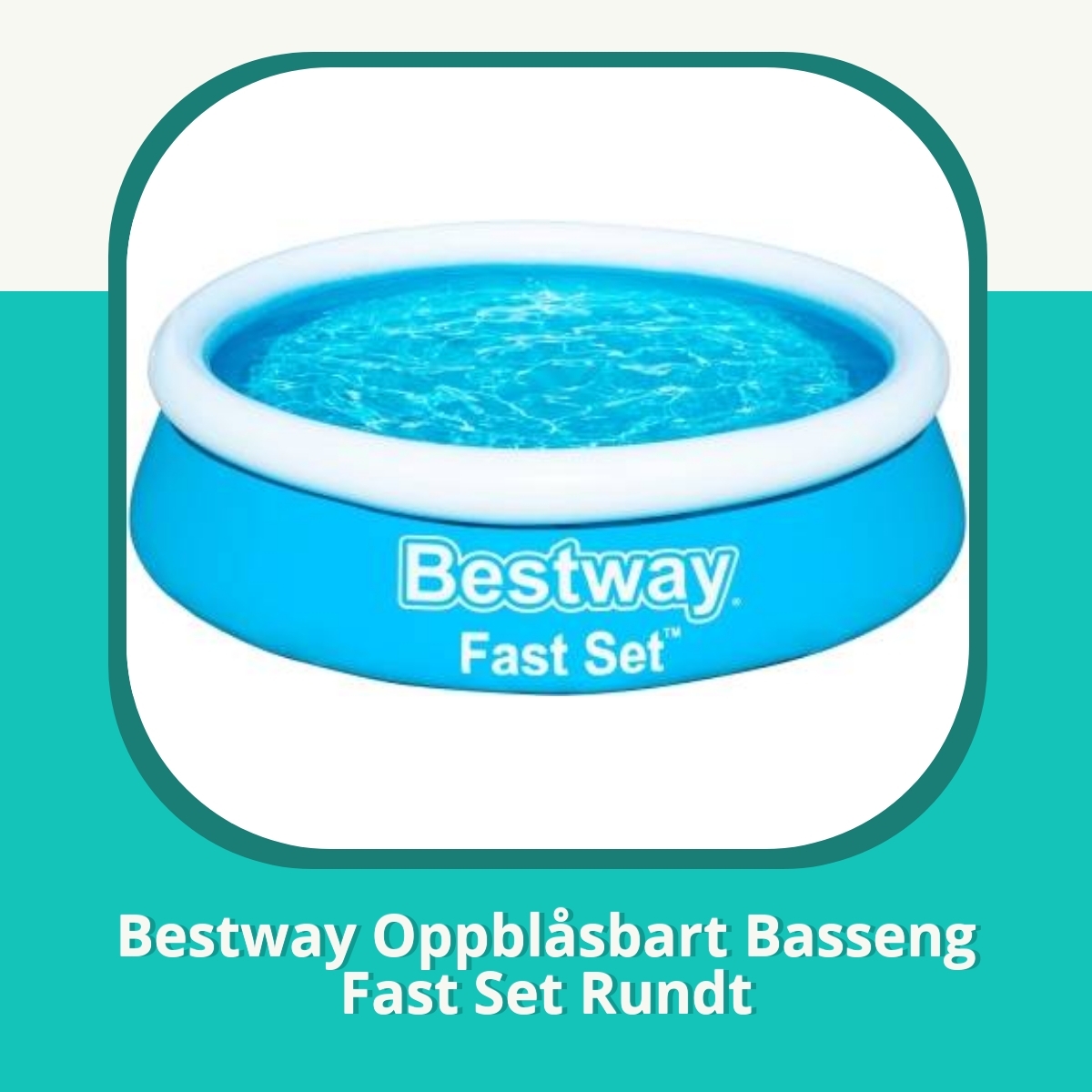 Anmeldelse af Bestway Oppblåsbart Basseng Fast Set Rundt