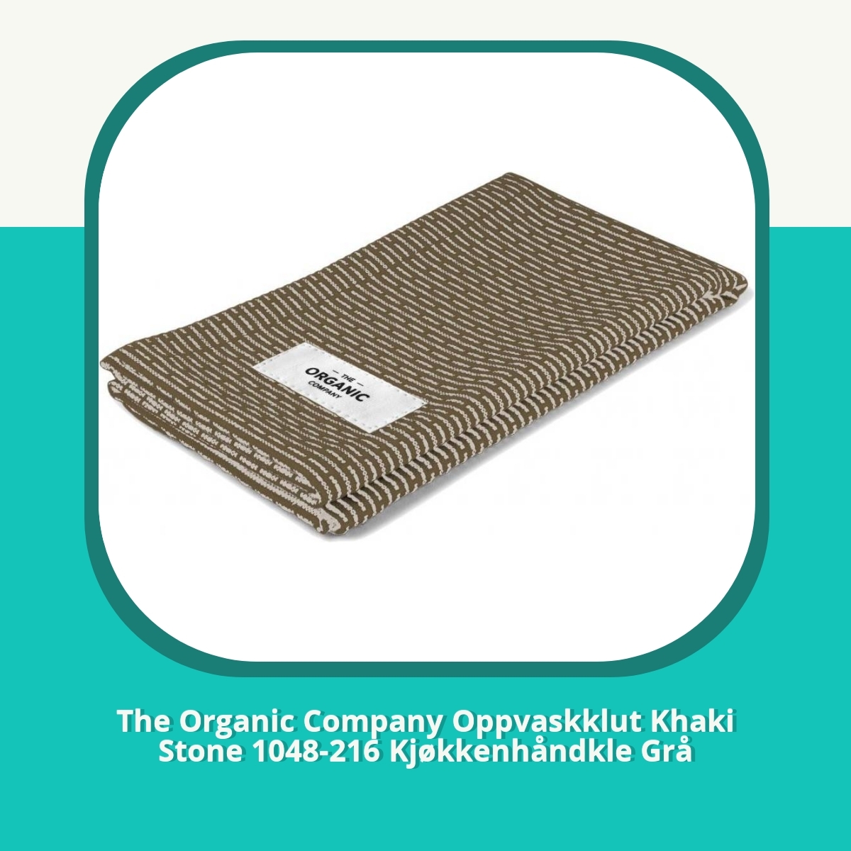 Anmeldelse af The Organic Company Oppvaskklut Khaki Stone 1048-216 Kjøkkenhåndkle Grå