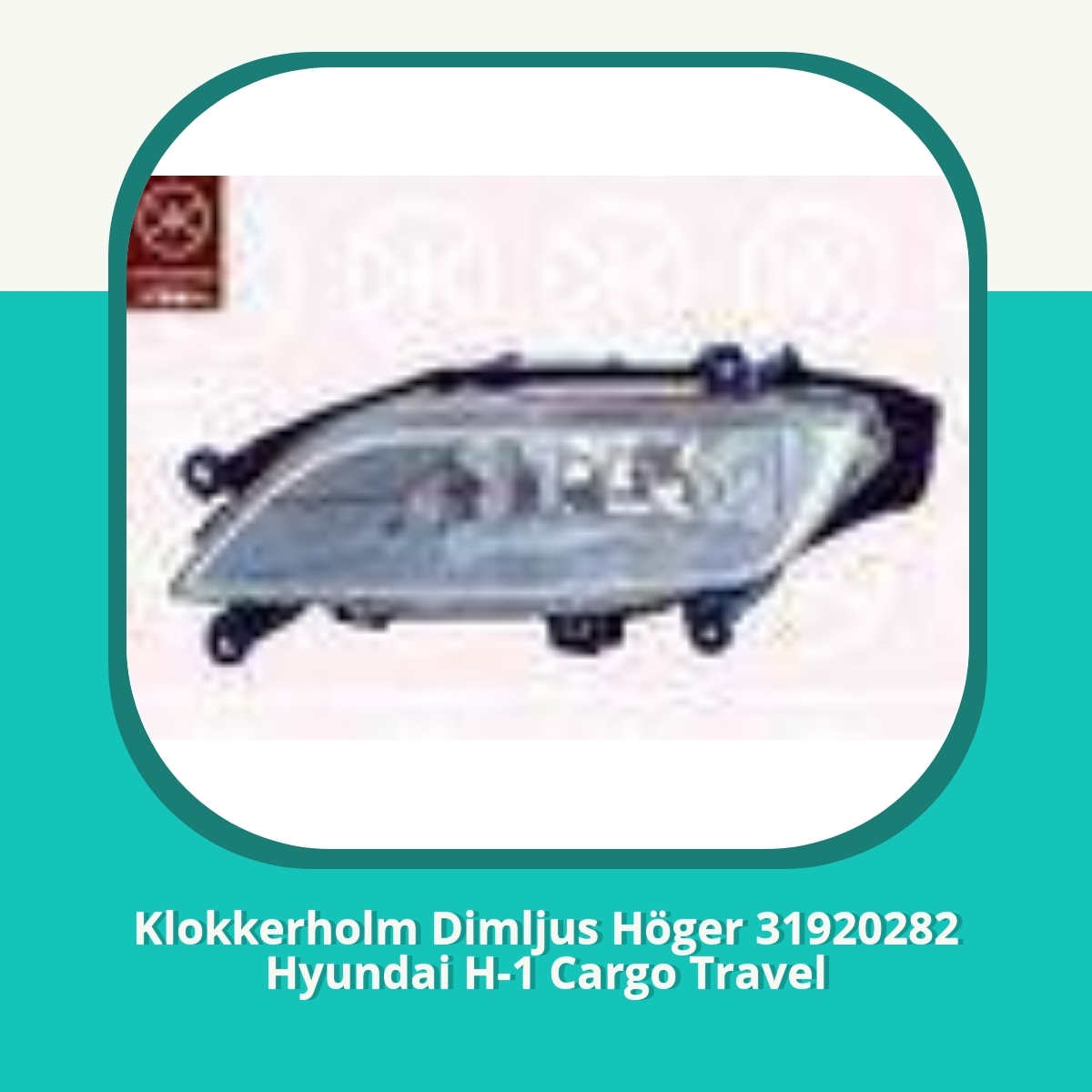 Anmeldelse af Klokkerholm Dimljus Höger 31920282 Hyundai H-1 Cargo Travel