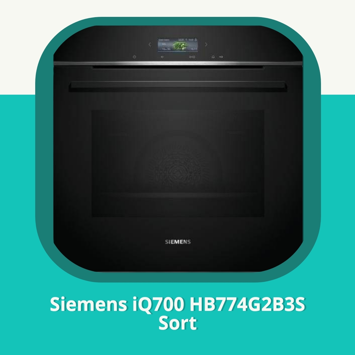 Anmeldelse af Siemens iQ700 HB774G2B3S Sort