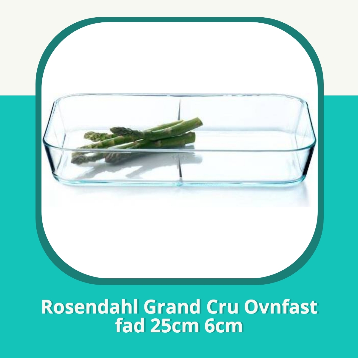 Anmeldelse af Rosendahl Grand Cru Ovnfast fad 25cm 6cm