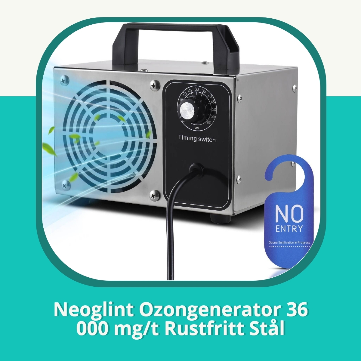 Anmeldelse af Neoglint Ozongenerator 36 000 mg/t Rustfritt Stål