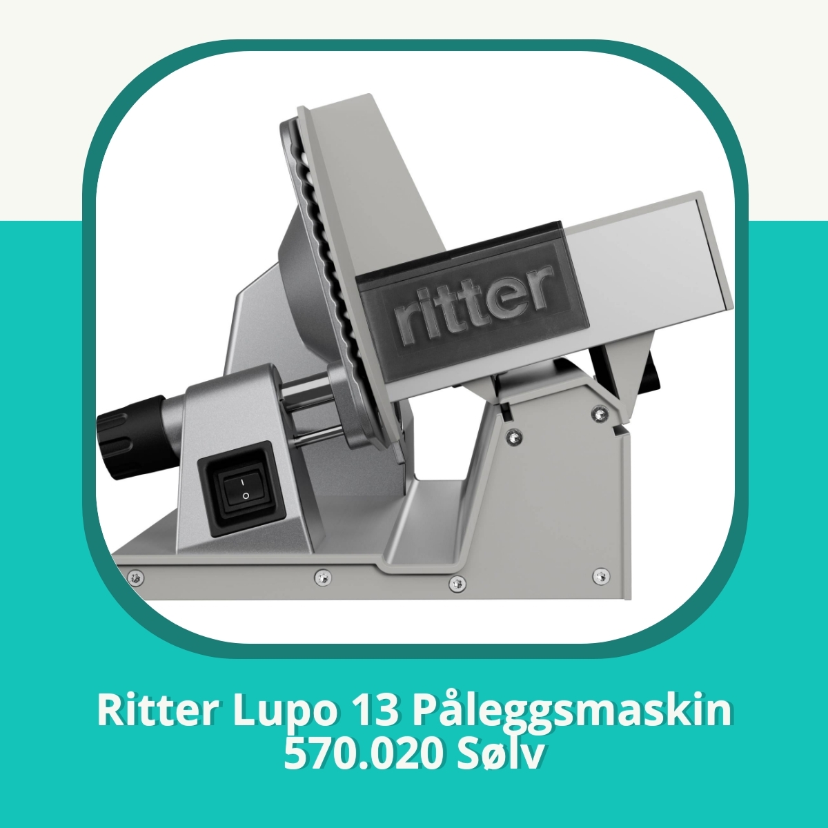 Anmeldelse af Ritter Lupo 13 Påleggsmaskin 570.020 Sølv