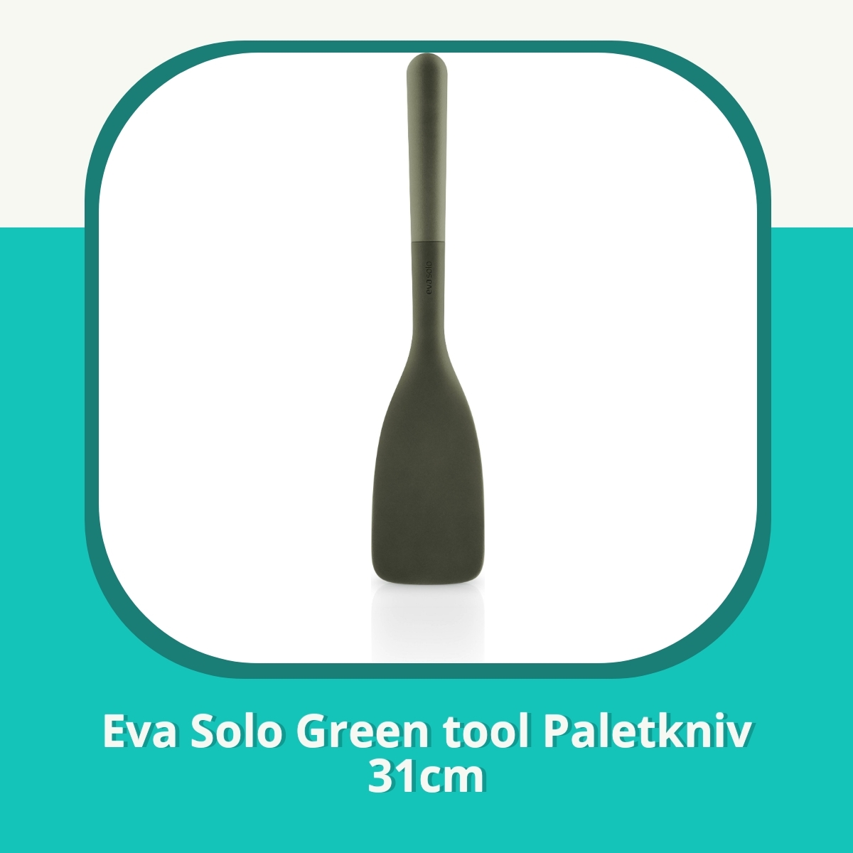 Anmeldelse af Eva Solo Green tool Paletkniv 31cm