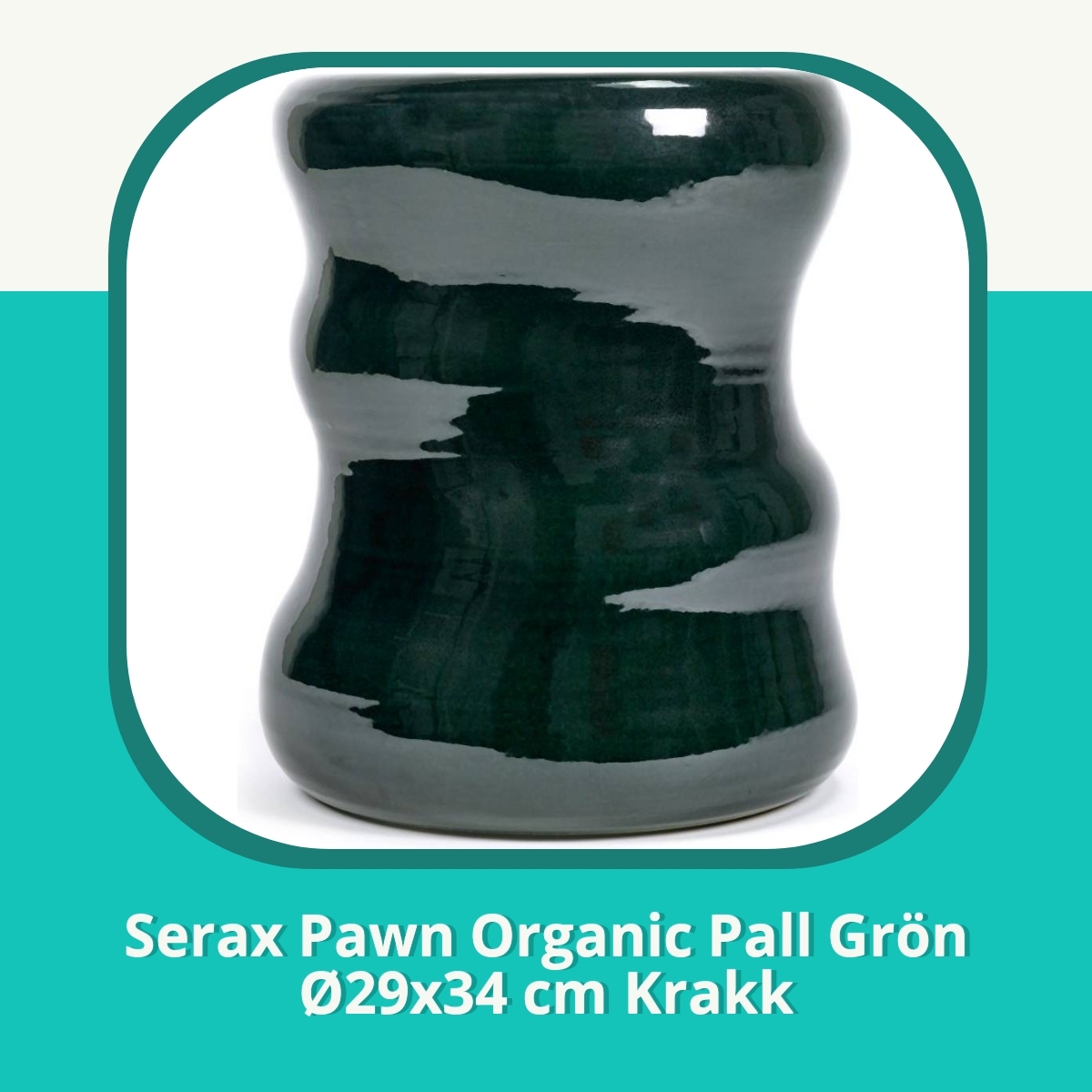 Anmeldelse af Serax Pawn Organic Pall Grön Ø29x34 cm Krakk