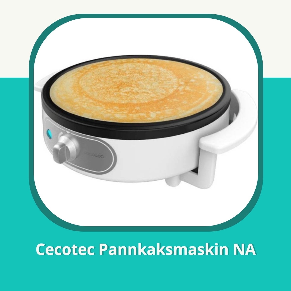 Recension af Cecotec Pannkaksmaskin NA